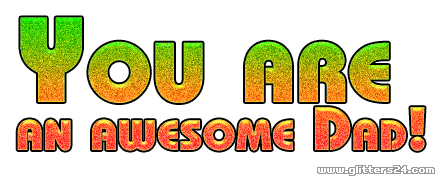 Flashing marquis animation for Father's Day "You are an awesome Dad